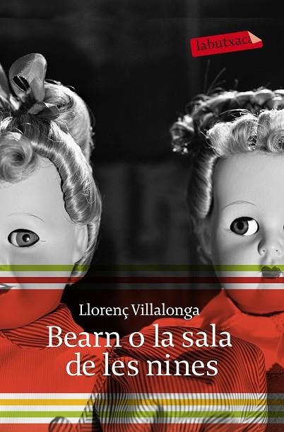 BEARN O LA SALA DE LES NINES | 9788496863897 | VILLALONGA, LLORENÇ