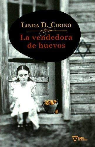 LA VENDEDORA DE HUEVOS | 9788492461080 | LINDA D CIRINO