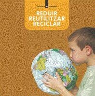 REDUIR REUTILITZAR RECICLAR | 9788424629977 | NOLLA, ANNA & ARANEGA, SUSANNA & PORTELL, JOAN