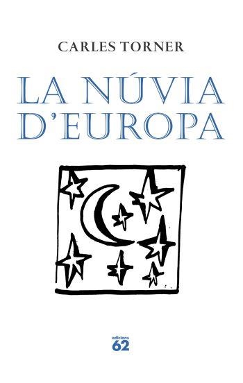 NUVIA D'EUROPA, LA | 9788429761443 | TORNER, CARLES