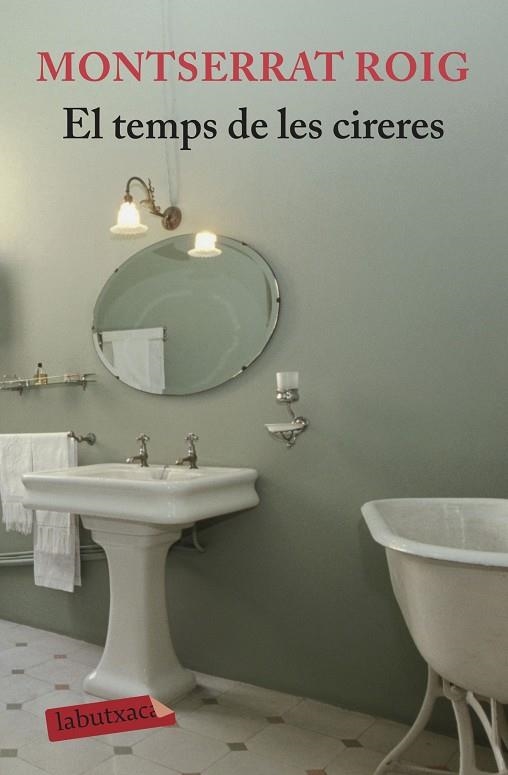 EL TEMPS DE LES CIRERES | 9788496863989 | MONTSERRAT ROIG