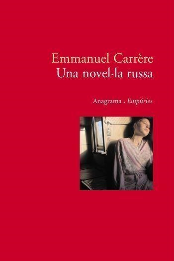 NOVEL·LA RUSSA, UNA | 9788497872812 | CARRERE, EMMANUEL