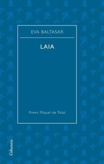 LAIA | 9788466409667 | EVA BALTASAR