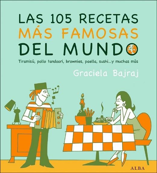 LAS 105 RECETAS MAS FAMOSAS DEL MUNDO | 9788484284253 | GRACIELA BAJRAJ