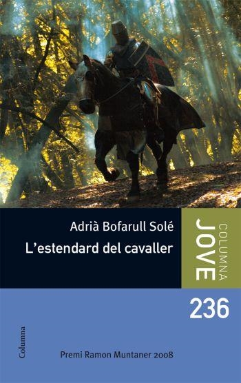 ESTENDARD DEL CAVALLER, L' | 9788466410090 | ADRIA BOFARULL SOLE