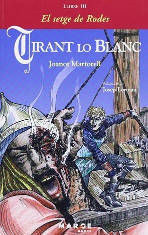 TIRANT LO BLANC 3 EL SETGE DE RODES | 9788492442195 | JOANOT MARTORELL