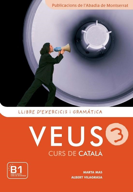 VEUS 3 CURS DE CATALA LLIBRE D'EXERCICIS I GRAMATICA | 9788498830750 | MAS/VILAGRASA