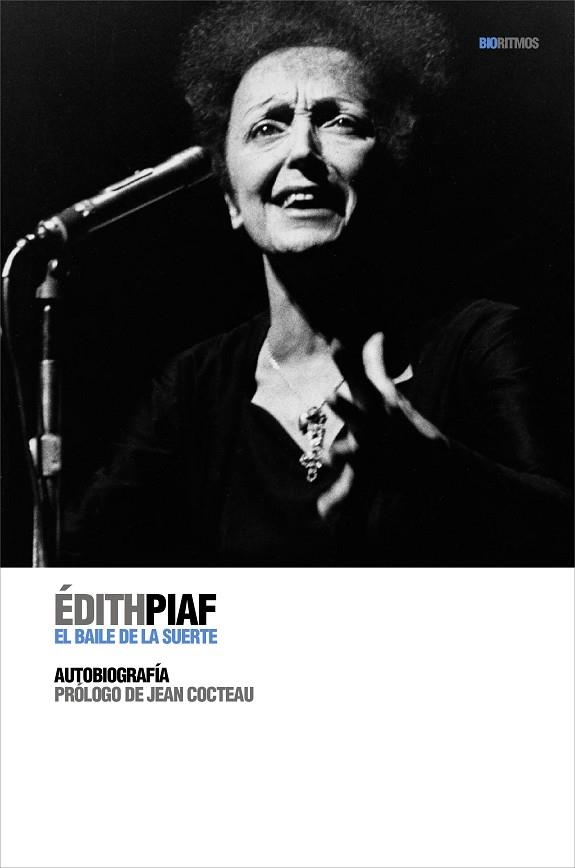 EDITH PIAF EL BAILE DE LA SUERTE | 9788496879348 | PIAF, EDITH