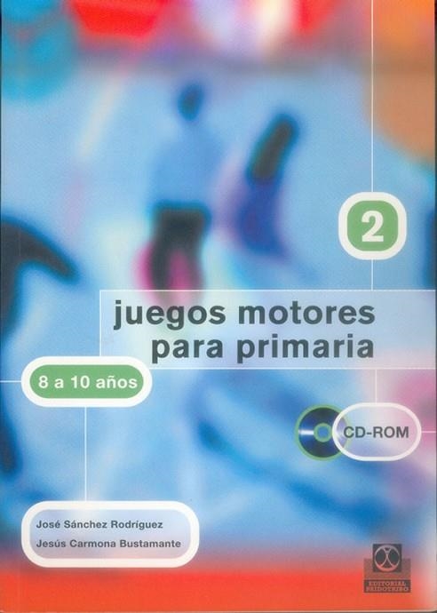 JUEGOS MOTORES PARA PRIMARIA, VOL. 2 | 9788480197984 | SÁNCHEZ RODRÍGUEZ, JOSE&CARMONA BUSTAMANTE, JESUS