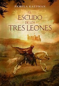 EL ESCUDO DE LOS TRES LEONES | 9788467026009 | KAUFMAN, PAMELA