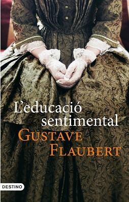 EDUCACIO SENTIMENTAL, L' | 9788497101028 | FLAUBERT, GUSTAVE