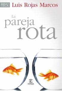 PAREJA ROTA, LA | 9788467030204 | LUIS ROJAS MARCOS