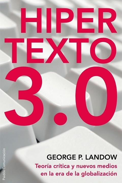 HIPER TEXTO 3.0 | 9788449322006 | P. LANDOW, GEORGE