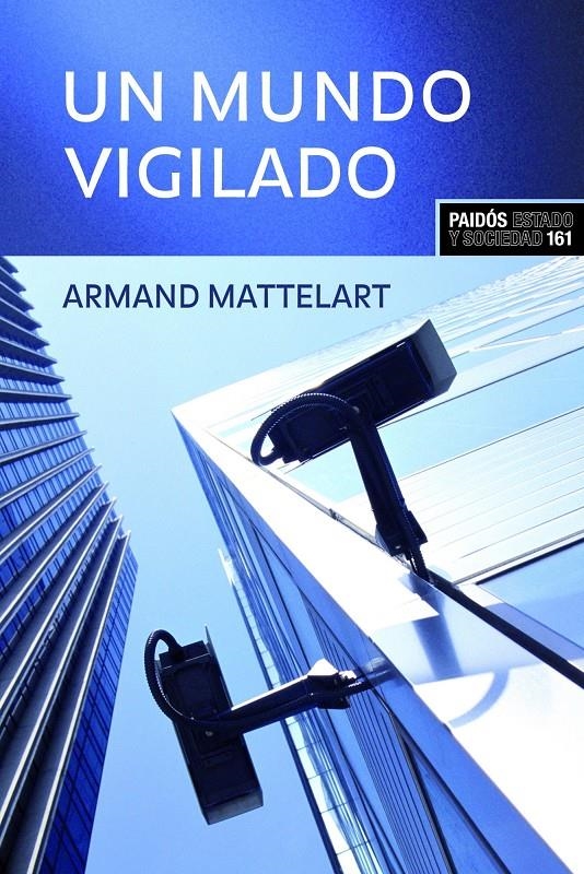 MUNDO VIGILADO, UN | 9788449321917 | MATTELART, ARMAND