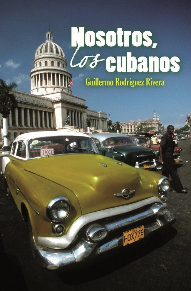 NOSOTROS LOS CUBANOS | 9788483078501 | RODRIGUEZ-RIVERA, GUILLERMO