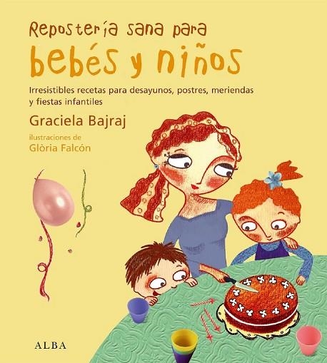 RESPOSTERIA SANA PARA BEBES Y NIÑOS | 9788484284307 | GRACIELA BAJRAJ