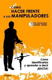 COMO HACER FRENTE A LOS MANIPULADORES | 9788498674255 | HUSSMANN/CHIALE