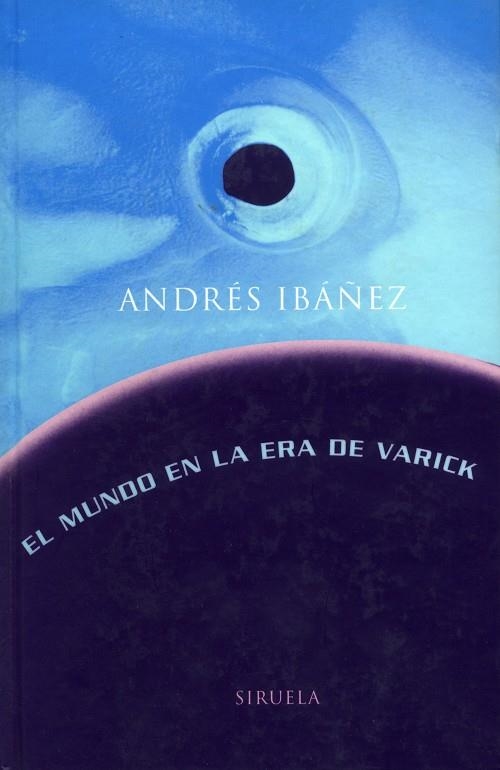 EL MUNDO EN LA ERA DE VARICK | 9788478444700 | IBAÑEZ, ANDRES