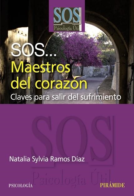 SOS... MAESTROS DEL CORAZON. CLAVES PARA SALIR DEL... | 9788436821949 | RAMOS-DIAZ, NATALIA SYLVIA