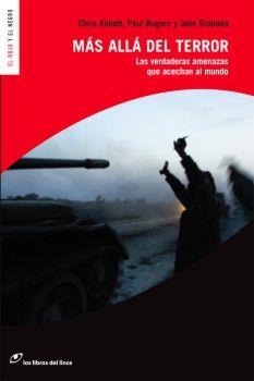 MAS ALLA DEL TERROR. LAS VERDADERAS AMENAZAS | 9788461233168 | ABBOTT, CHRIS & ROGERS, PAUL & SLOBODA, JOHN