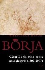 CESAR BORJA, CINC-CENTS ANYS DESPRES (1507-2007) | 9788475028200 | VV.AA