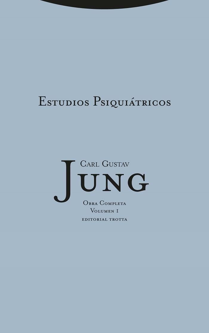 ESTUDIOS PSIQUIATRICOS VOL.1 (RUSTEGA) | 9788481642995 | JUNG, CARL GUSTAV