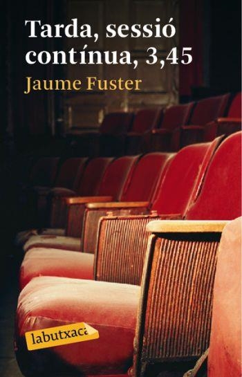 TARDA, SESIO CONTINUA, 3,45 | 9788492549467 | JAUME FUSTER