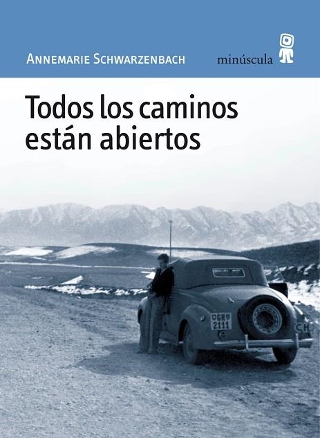 TODOS LOS CAMINOS ESTAN ABIERTOS | 9788495587466 | ANNEMARIE SCHWARZENBACH