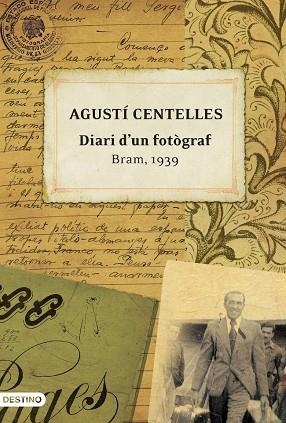 DIARI D'UN FOTOGRAF.BRAM, 1939 | 9788497101059 | CENTELLES, AGUSTI