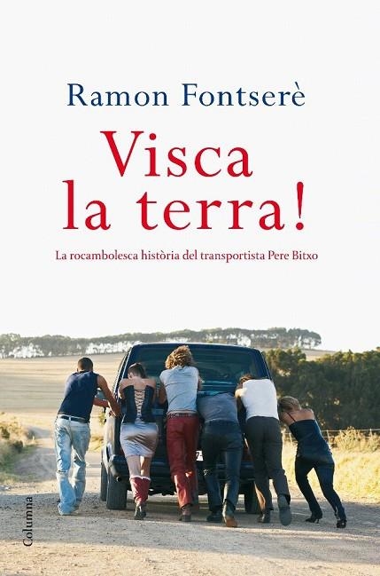 VISCA LA TERRA | 9788466410427 | FONTSERE, RAMON