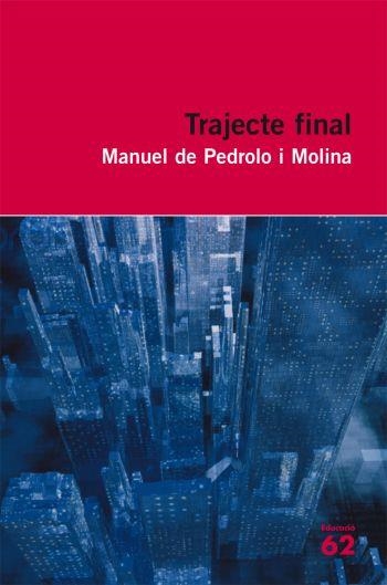 TRAJECTE FINAL | 9788429762174 | DE PEDROLO, MANUEL