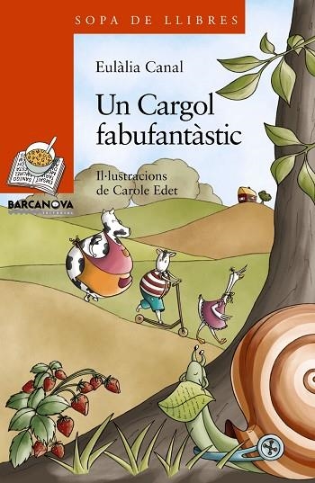 CARGOL FABUFANTASTIC, UN | 9788448924812 | CANAL, EULALIA