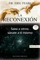 LA RECONEXION | 9788497773461 | ERIC PEARL