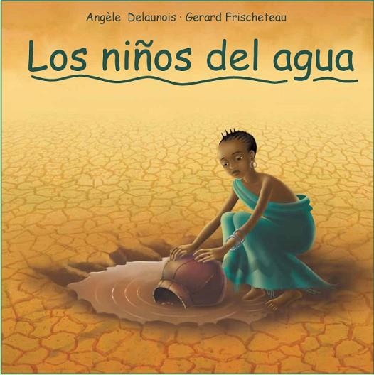 LOS NIÑOS DEL AGUA | 9788493625085 | DELAUNOIS & FRISCHETEAU