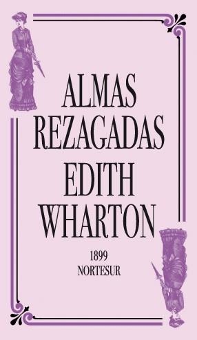 ALMAS REZAGADAS | 9788493683429 | WHARTON,EDITH