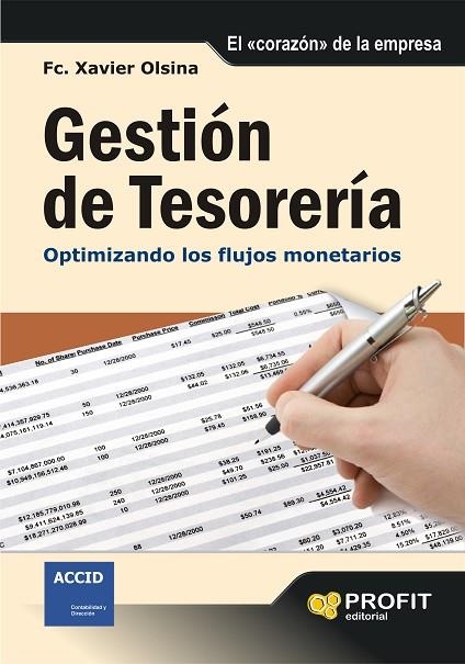 GESTION DE TESORERIA.OPTIMIZANDO LOS FLUJOS MONETARIOS | 9788496998049 | OLSINA,FC. XAVIER