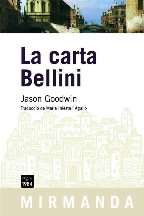 CARTA BELLINI,LA | 9788492440313 | GOODWIN,JASON