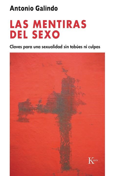 MENTIRAS DEL SEXO,LAS | 9788472457034 | GALINDO,ANTONIO