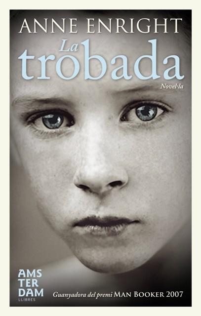 TROBADA,LA | 9788492406876 | ENRIGHT,ANNE