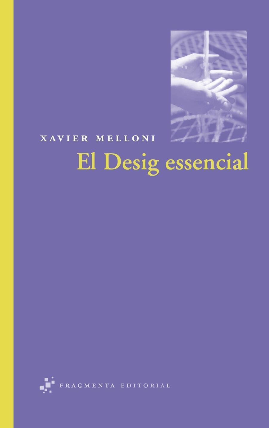 EL DESIG ESSENCIAL | 9788492416158 | MELLONI, XAVIER