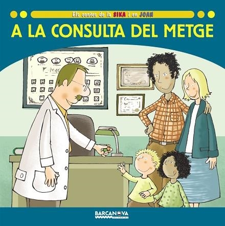 A LA CONSULTA DEL METGE | 9788448924676 | BALDÓ, ESTEL/GIL, ROSA/SOLIVA, MARIA