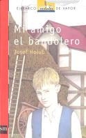 MI AMIGO EL BANDOLERO (BVR 113) | 9788434867772 | JOSEF HOLUB