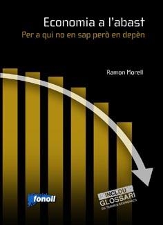 ECONOMIA A L'ABAST. PER A QUI NO EN SAP PERO EN DEPEN | 9788493652524 | MORELL, ENRIC