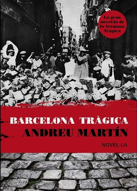 BARCELONA TRAGICA | 9788493660161 | ANDREU MARTIN