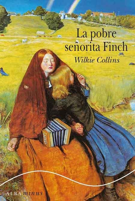 POBRE SEÑORITA FINCH, LA | 9788484284772 | WILKIE COLLINS