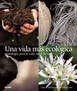 VIDA MAS ECOLOGICA, UNA | 9788480768245 | DICKSON-WRIGHT, CLARISSA & SCOTT, JOHNNY