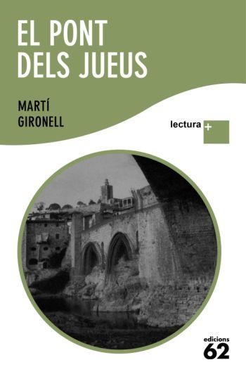 EL PONT DELS JUEUS | 9788429763294 | MARTI GIRONELL