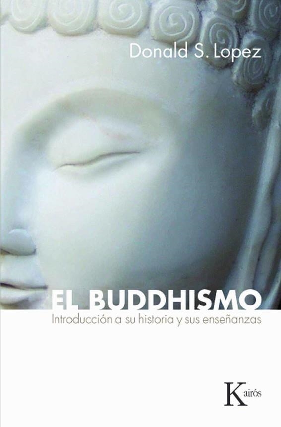 EL BUDDHISMO | 9788472457065 | LOPEZ, DONALD S.