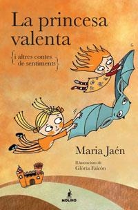 PRINCESA VALENTA I ALTRES CONTES DE SENTIMENTS, LA | 9788498674675 | JAEN, MARIA