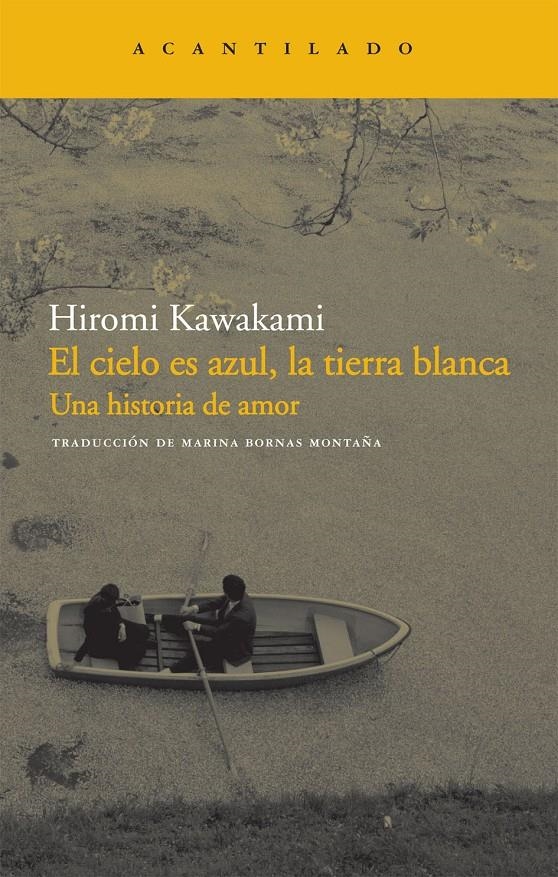 EL CIELO ES AZUL LA TIERRA BLANCA. UNA HISTORIA DE AMOR | 9788492649143 | KAWAKAMI, HIROMI